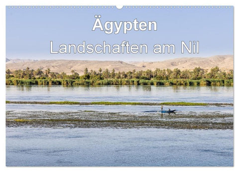 Ägypten Landschaften am Nil (Wandkalender 2026 DIN A2 quer), CALVENDO Monatskalender