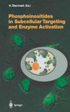 Phosphoinositides in Subcellular Targeting and Enzyme Activation