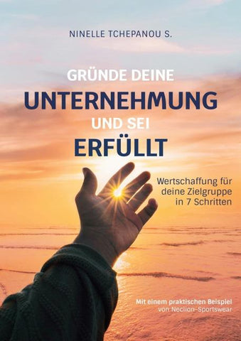 Gründe deine Unternehmung und sei erfüllt