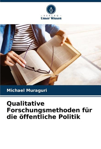 Qualitative Forschungsmethoden für die öffentliche Politik