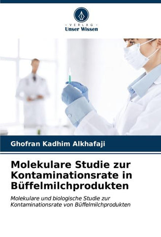 Molekulare Studie zur Kontaminationsrate in Büffelmilchprodukten