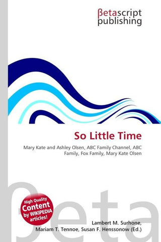 So Little Time