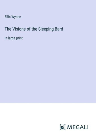 The Visions of the Sleeping Bard