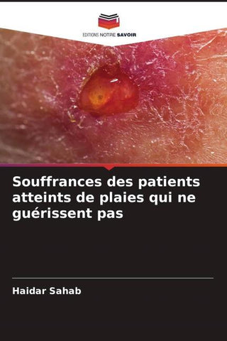 Souffrances des patients atteints de plaies qui ne guérissent pas