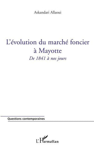 L'évolution du marché foncier à Mayotte
