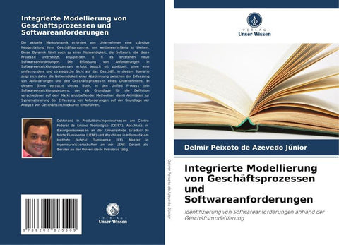 Integrierte Modellierung von Geschäftsprozessen und Softwareanforderungen