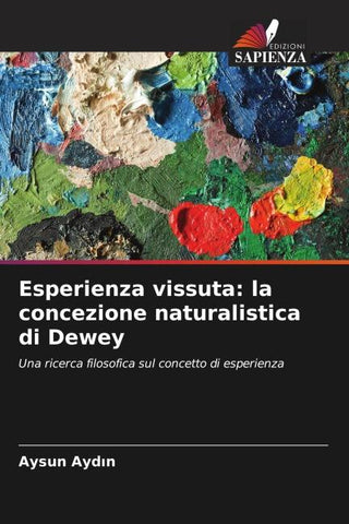 Esperienza vissuta: la concezione naturalistica di Dewey