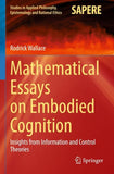 Mathematical Essays on Embodied Cognition