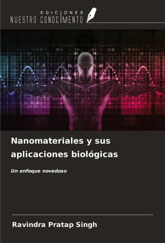 Nanomateriales y sus aplicaciones biológicas