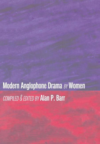 Modern Anglophone Drama by Women