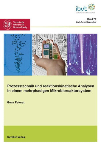 Prozesstechnik und reaktionskinetische Analysen in einem mehrphasigen Mikrobioreaktorsystem