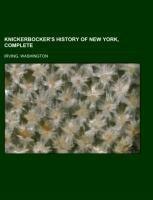 Knickerbocker's History of New York, Complete