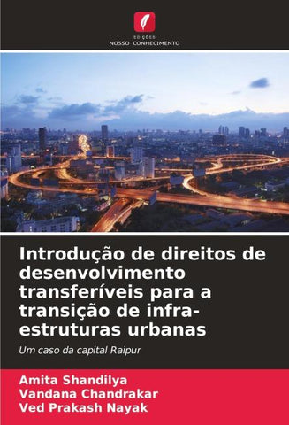 Introdução de direitos de desenvolvimento transferíveis para a transição de infra-estruturas urbanas
