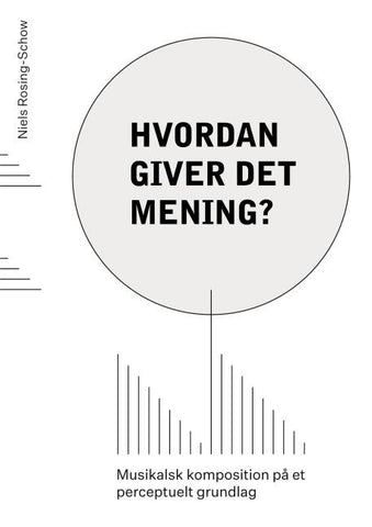 Hvordan giver det mening?