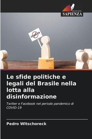Le sfide politiche e legali del Brasile nella lotta alla disinformazione