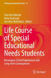 Life Course of Special Educational Needs Students