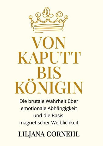 Von kaputt bis Königin