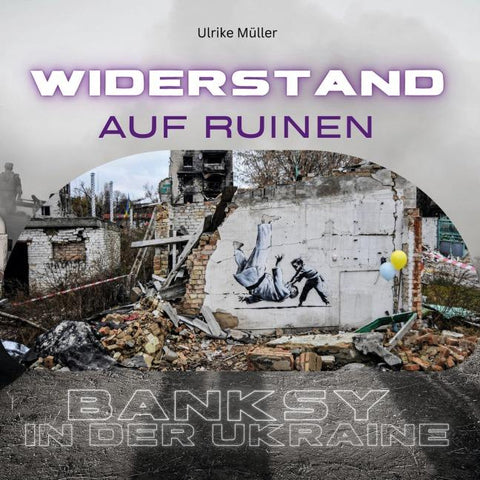 Banksy in der Ukraine