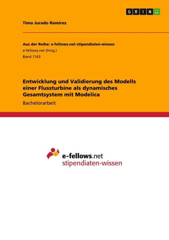 Entwicklung und Validierung des Modells einer Flussturbine als dynamisches Gesamtsystem mit Modelica