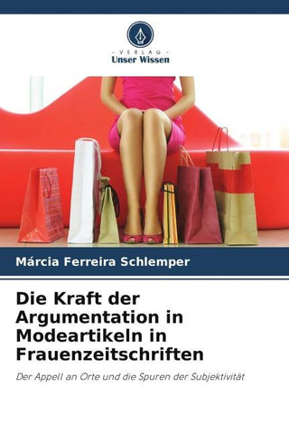 Die Kraft der Argumentation in Modeartikeln in Frauenzeitschriften