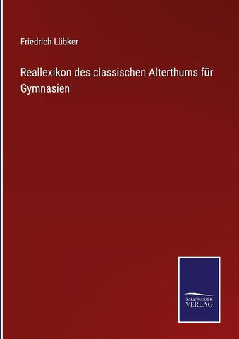 Reallexikon des classischen Alterthums für Gymnasien