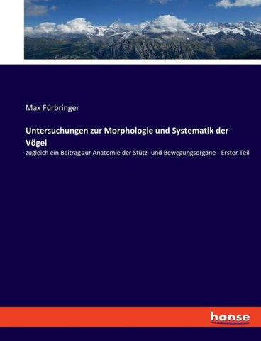 Untersuchungen zur Morphologie und Systematik der Vögel