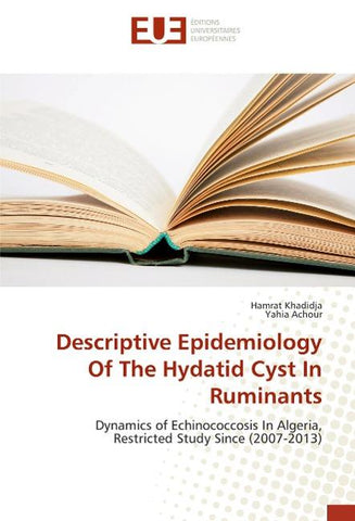 Descriptive Epidemiology Of The Hydatid Cyst In Ruminants