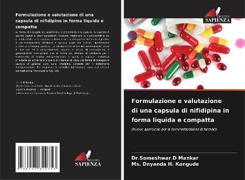 Formulazione e valutazione di una capsula di nifidipina in forma liquida e compatta