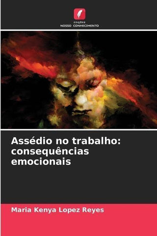 Assédio no trabalho: consequências emocionais