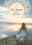 Die Magie deiner Dankbarkeit