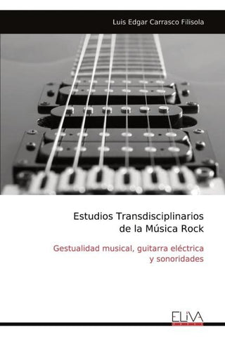 Estudios Transdisciplinarios de la Música Rock