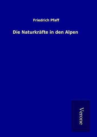 Die Naturkräfte in den Alpen