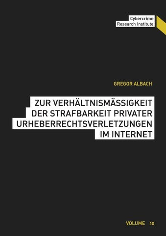 Zur Verhältnismäßigkeit der Strafbarkeit privater Urheberrechtsverletzungen im Internet