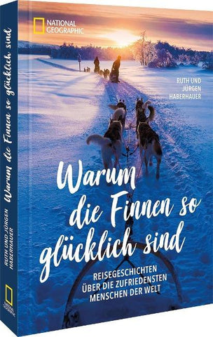 Warum die Finnen so glücklich sind