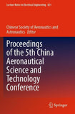 Proceedings of the 5th China Aeronautical Science and Technology Conference