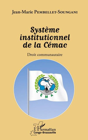 Système institutionnel de la Cémac