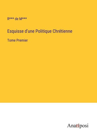 Esquisse d'une Politique Chrétienne