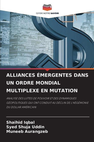 ALLIANCES ÉMERGENTES DANS UN ORDRE MONDIAL MULTIPLEXE EN MUTATION