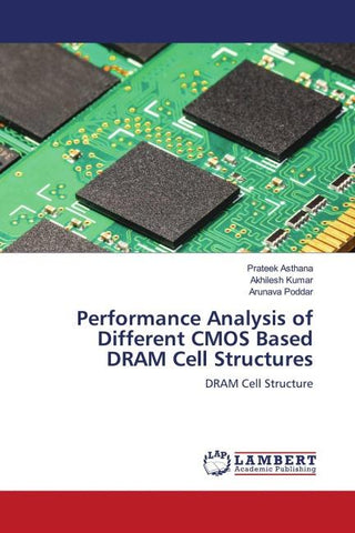 Performance Analysis of Different CMOS Based DRAM Cell Structures