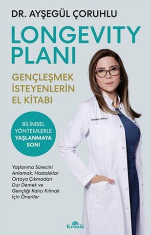 Longevity Plani - Genclesmek Isteyenlerin El Kitabi