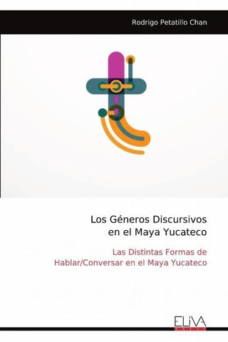 Los Géneros Discursivos en el Maya Yucateco
