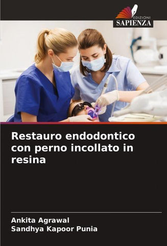 Restauro endodontico con perno incollato in resina
