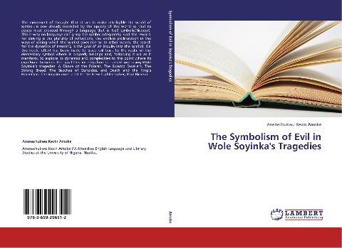 The Symbolism of Evil in Wole Soyinka's Tragedies