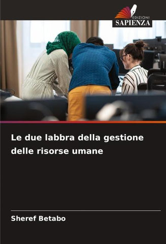 Le due labbra della gestione delle risorse umane