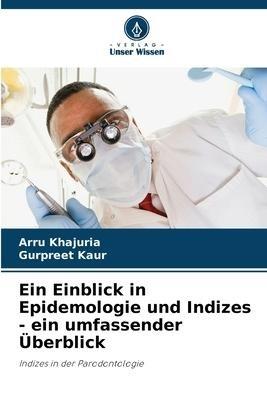 Ein Einblick in Epidemologie und Indizes - ein umfassender Überblick
