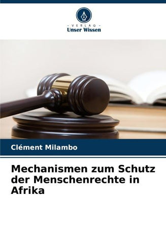 Mechanismen zum Schutz der Menschenrechte in Afrika