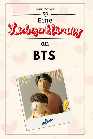 Eine Liebeserklärung an BTS