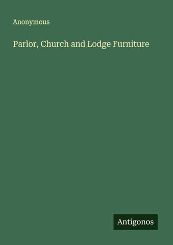 Parlor, Church and Lodge Furniture