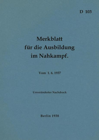 D 103 Merkblatt für die Ausbildung im Nahkampf
