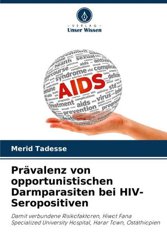 Prävalenz von opportunistischen Darmparasiten bei HIV-Seropositiven